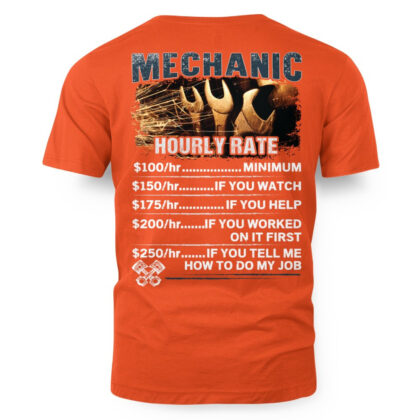Hourly Rate Mechanic Apparel – Funny Garage Quote T-Shirt