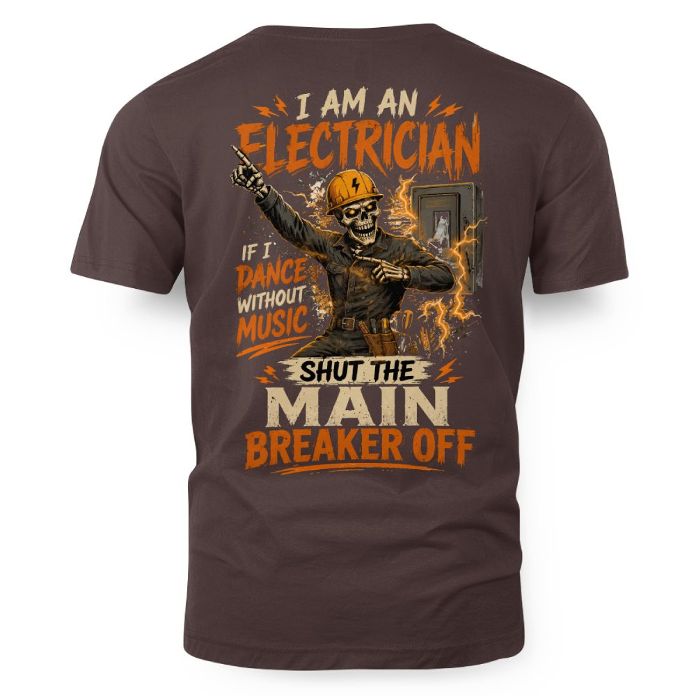 I Am An Electrician - Funny T-Shirt - Image 2