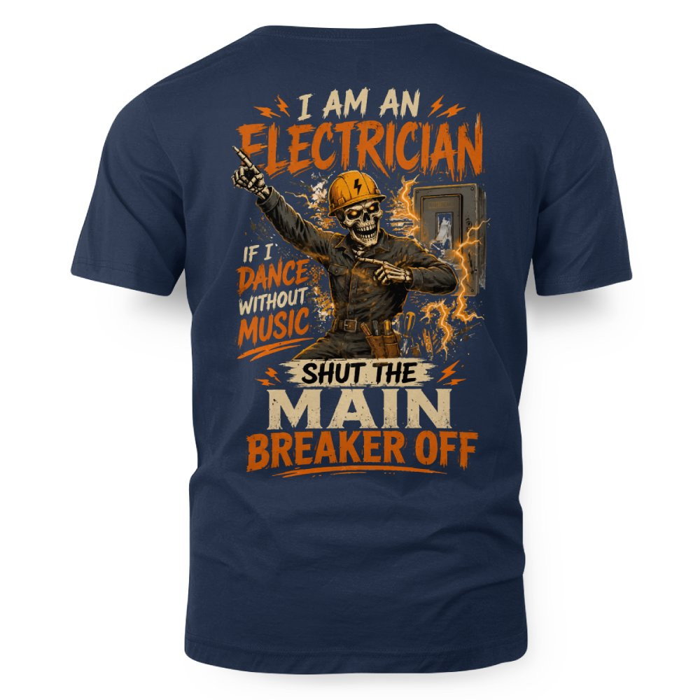 I Am An Electrician - Funny T-Shirt - Image 6